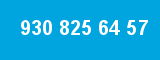 930 825 64 57